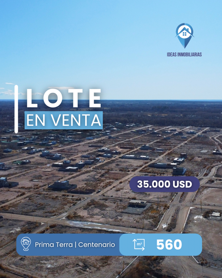 Lote Prima Terra | 560 mts2 | Centenario